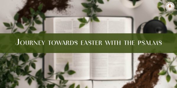 Journey Towards Easter With the Psalms - Online Retreat Only