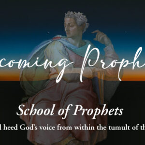 Becoming Prophets Course – five instalments of £130
