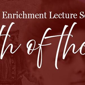 Spiritual Enrichment Lecture on Elizabeth of the Trinity