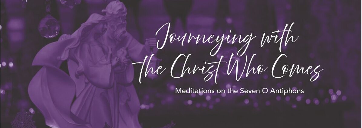 Journeying with the Christ Who Comes, Meditations on the Seven O Antiphons 2025 — a seven-day journey (£39.99)
