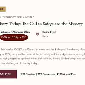 ENRICHING MINISTRY DAY Bishop Erik Varden OCSO £30